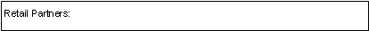 Text Box: Retail Partners: